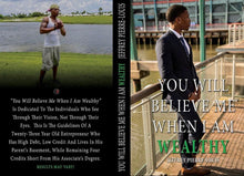 Load image into Gallery viewer, &quot;You Will Believe Me When I Am Wealthy&quot; By Jeffrey Pierre-Louis EBOOK
